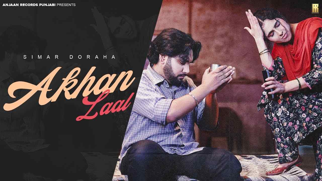 Akhan Laal Lyrics English Translation | Simar Doraha, Deepak Dhillon