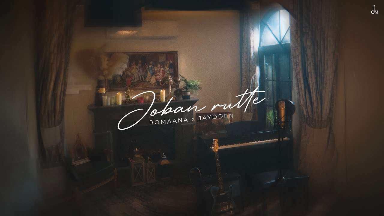 Joban Rutte Lyrics English Translation - Romaana, Jayden