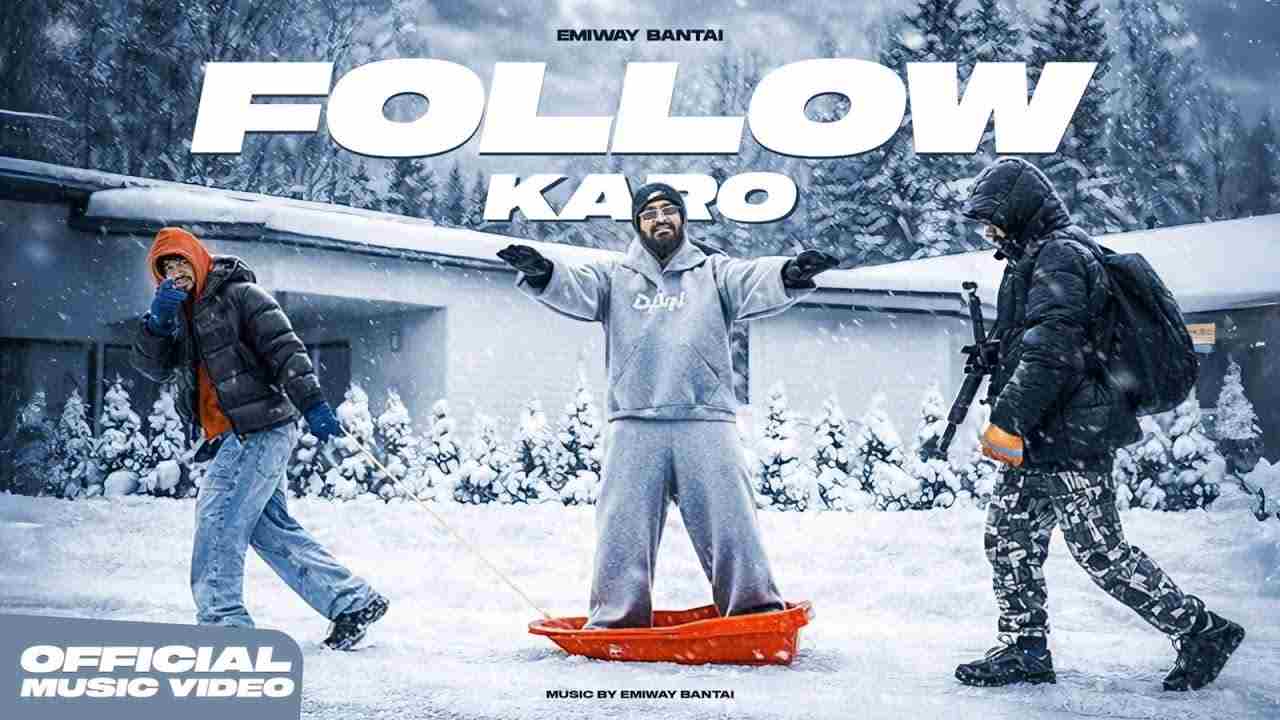 Follow karo Lyrics English Translation | Emiway Bantai