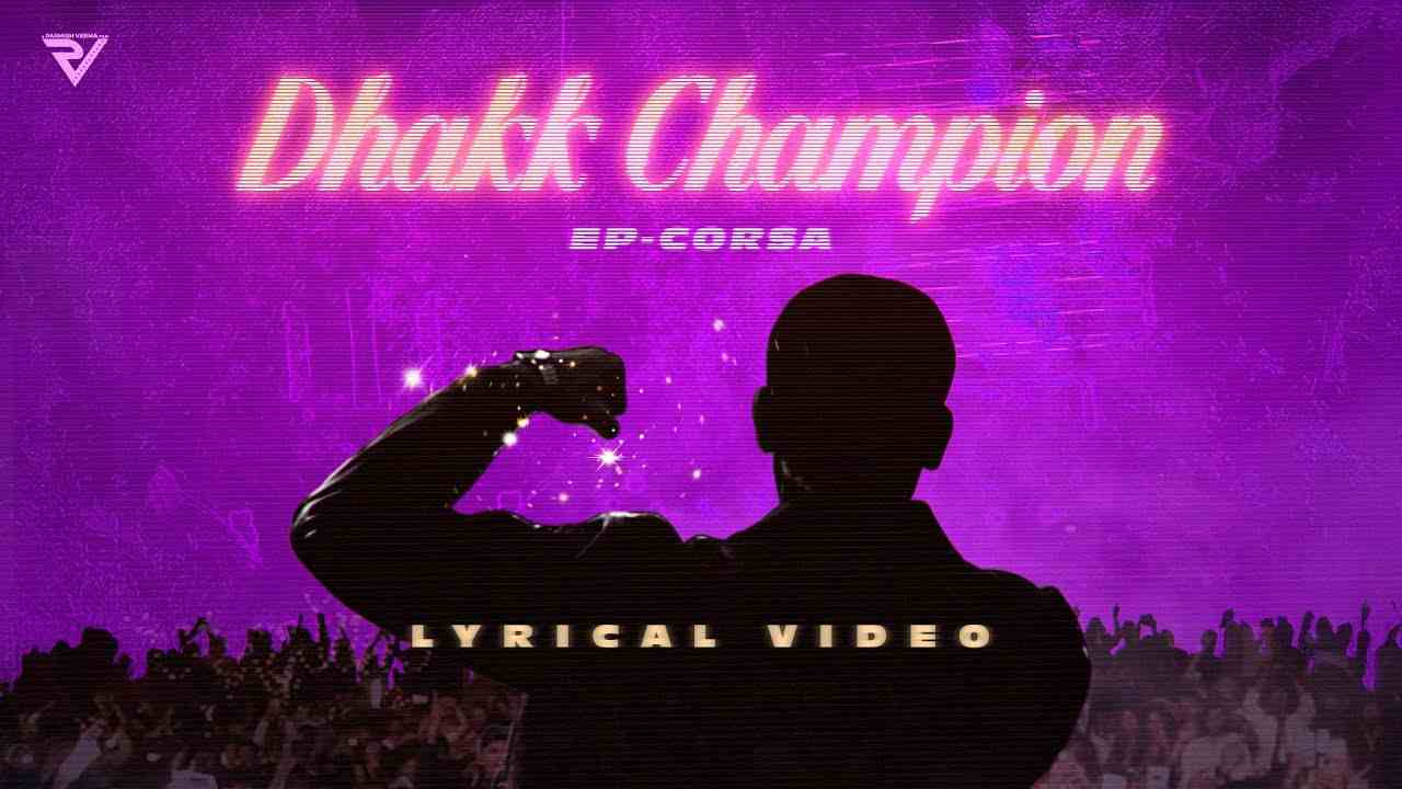 Dhakk Champion Lyrics English Translation - Parmish Verma