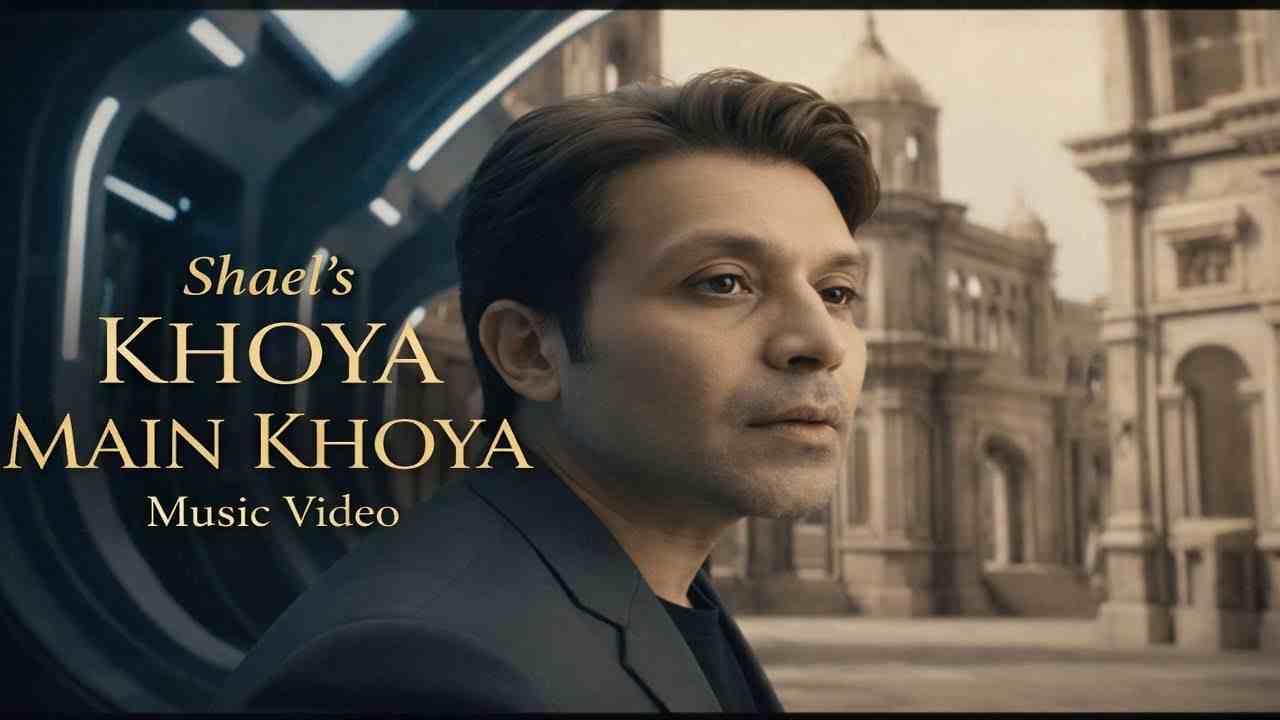 Khoya Main Khoya Lyrics English Translation - Shael Oswal