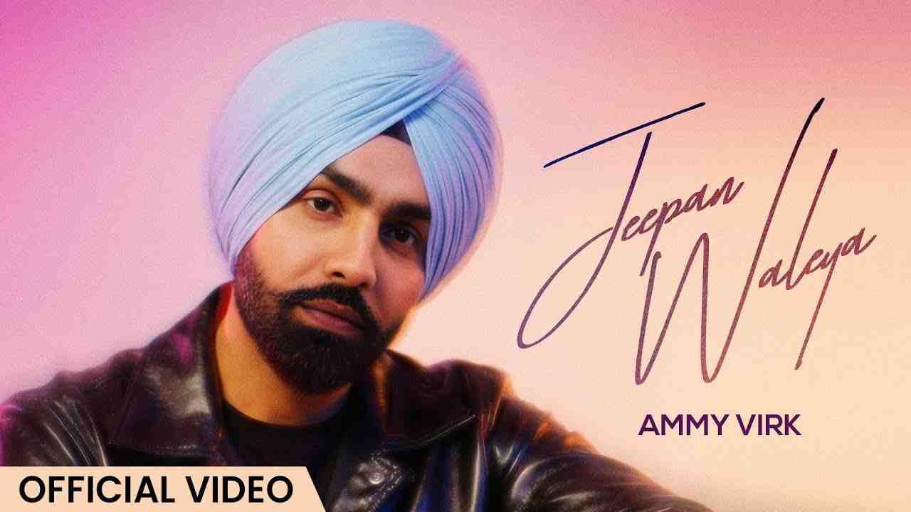 Jeepan Waleya Lyrics English Translation - Ammy Virk