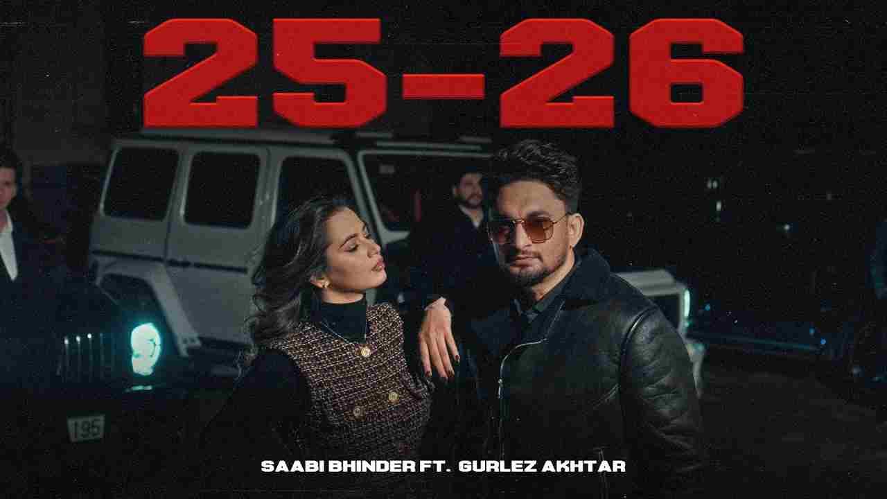 25-26 Lyrics English Translation - Saabi Bhinder