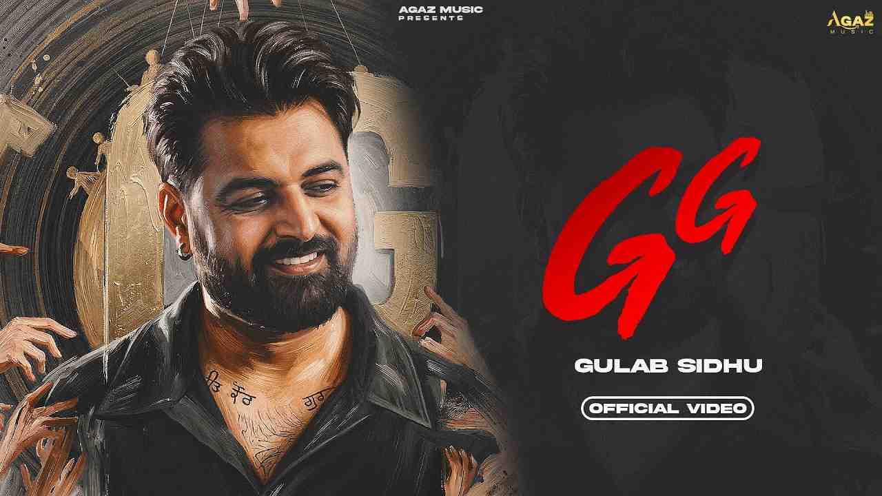 GG Lyrics English Translation - Gulab Sidhu